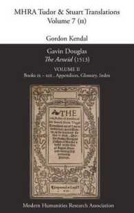 Gavin Douglas, 'The Aeneid' (1513) Volume 2 : Books IX - XIII, Appendices, Glossary, Index