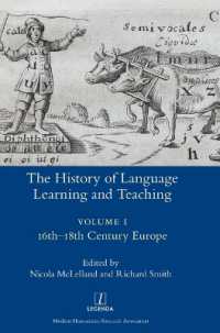 The History of Language Learning and Teaching I : 16th-18th Century Europe (Legenda)