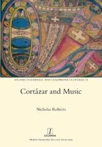 Cortázar and Music (Studies in Hispanic and Lusophone Cultures)