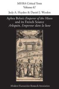 Aphra Behn's 'Emperor of the Moon' and its French Source 'Arlequin, Empereur dans la lune' (Mhra Critical Texts)