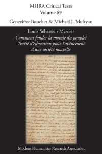 Louis Sébastien Mercier, 'Comment fonder la morale du peuple? Traité d'éducation pour l'avènement d'une société nouvelle' (Mhra Critical Texts)