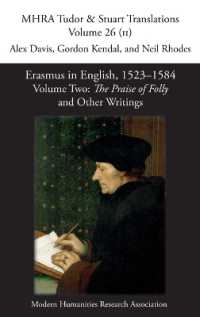 Erasmus in English, 1523-1584 : Volume 2, the Praise of Folly and Other Writings (Mhra Tudor & Stuart Translations)