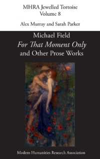 'For That Moment Only' and Other Prose Works, by Michael Field,