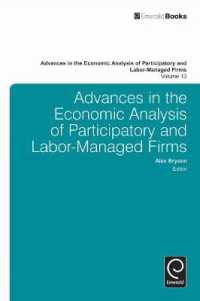 Advances in the Economic Analysis of Participatory and Labor-Managed Firms (Advances in the Economic Analysis of Participatory & Labor-managed Firms)
