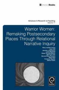 Warrior Women : Remaking Post-Secondary Places through Relational Narrative Inquiry (Advances in Research on Teaching)