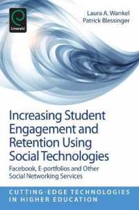 Increasing Student Engagement and Retention Using Social Technologies : Facebook, E-Portfolios and Other Social Networking Services (Increasing Student Engagement and Retention)