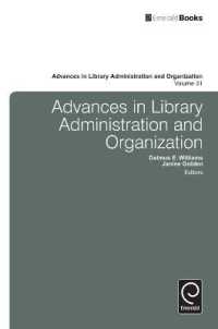 Advances in Library Administration and Organization (Advances in Library Administration and Organization)