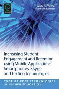 Increasing Student Engagement and Retention Using Mobile Applications : Smartphones, Skype and Texting Technologies (Increasing Student Engagement and Retention)