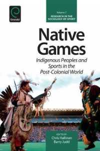 Native Games : Indigenous Peoples and Sports in the Post-Colonial World (Research in the Sociology of Sport)