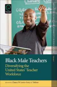 Black Male Teachers : Diversifying the United States' Teacher Workforce (Advances in Race and Ethnicity in Education)