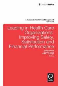 Leading in Health Care Organizations : Improving Safety, Satisfaction, and Financial Performance (Advances in Health Care Management)