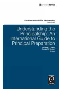 Understanding the Principalship : An International Guide to Principal Preparation (Advances in Educational Administration)
