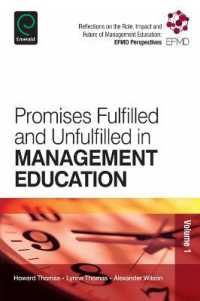 Promises Fulfilled and Unfulfilled in Management Education (Reflections on the Role, Impact and Future of Management Education: Efmd)