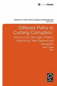 Different Paths to Curbing Corruption : Lessons from Denmark, Finland, Hong Kong, New Zealand and Singapore (Research in Public Policy Analysis and Management)