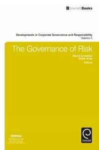リスクのガバナンス<br>The Governance of Risk (Developments in Corporate Governance and Responsibility)