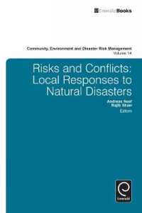 自然災害への地域的対応<br>Risk and Conflicts : Local Responses to Natural Disasters (Community, Environment and Disaster Risk Management)