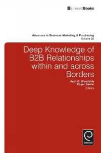 Deep Knowledge of B2B Relationships within and Across Borders (Advances in Business Marketing and Purchasing)