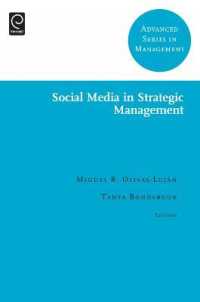 戦略的経営におけるソーシャルメディア<br>Social Media in Strategic Management (Advanced Series in Management)