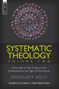 Systematic Theology (Volume 2) : The Beauty of Christ - a Trinitarian Vision