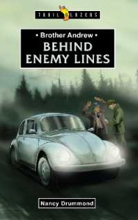 Brother Andrew: Behind Enemy Lines (Trail Blazers) （Revised）
