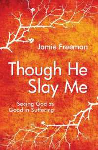 Though He Slay Me : Seeing God as Good in Suffering