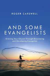 And Some Evangelists : Growing Your Church through Discovering and Developing Evangelists （Revised）