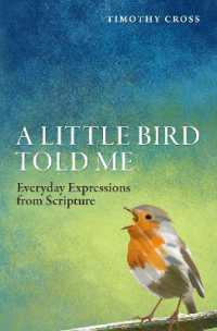 A Little Bird Told Me : Everyday Expressions from Scripture （Revised）