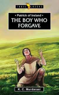 Patrick of Ireland: The Boy Who Forgave (Trail Blazers) （Revised）