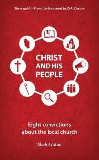 Christ and His People : Eight Convictions about the Local Church （Revised）