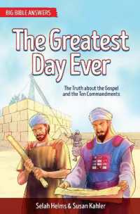 The Greatest Day Ever : The Truth about the Gospel and the Ten Commandments (Big Bible Answers)