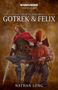 Gotrek and Felix: the Fourth Omnibus (Warhammer Chronicles)