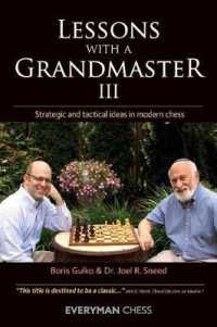 Lessons with a Grandmaster 3 : Strategic and Tactical Ideas in Modern Chess