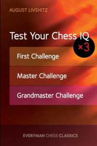Test Your Chess IQ x 3 : First Challenge, Master Challenge, Grandmaster Challenge