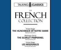 The French Collection : The Hunchback of Notre Dame / the Scarlet Pimpernel / Les Miserables (Talking Classics)
