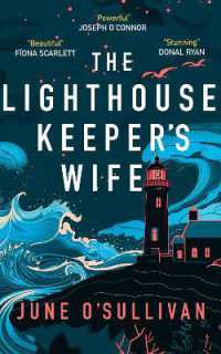 The Lighthouse Keeper's Wife : A Heart-Wrenching Story of Motherhood and Survival