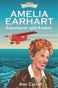 Amelia Earhart : Adventurer and Aviator (Adventurers)