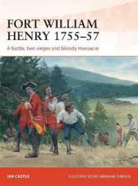 Fort William Henry 1755-57 : A battle, two sieges and bloody massacre (Campaign)