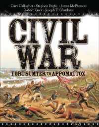 Civil War : Fort Sumter to Appomattox