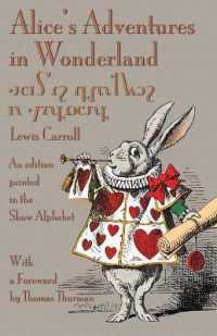 Alice's Adventures in Wonderland : An edition printed in the Shaw Alphabet