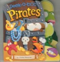 Peek-a-boo Pirates (Charles Reasoner Peek-a-boo Books) -- Board book