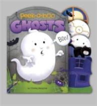 Peek-a-boo Ghosts (Charles Reasoner Peek-a-boo Books) -- Board book