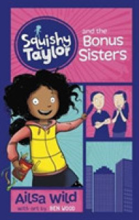 Squishy Taylor and the Bonus Sisters (Squishy Taylor) -- Paperback / softback