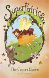 Copper Queen (Superfairies) -- Paperback / softback