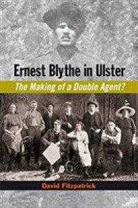 Ernest Blythe in Ulster : The Making of a Double Agent?