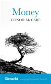 Money (Sireacht: Longings for another Ireland)