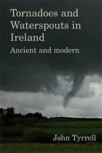 Tornadoes and Waterspouts in Ireland : Ancient and modern