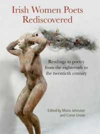 Irish Women Poets Rediscovered : Readings in poetry from the eighteenth-twentieth century