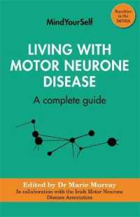 Living with Motor Neurone Disease : A complete guide