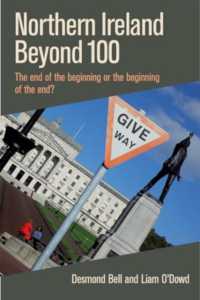 Northern Ireland Beyond 100: : The end of the beginning or the beginning of the end?