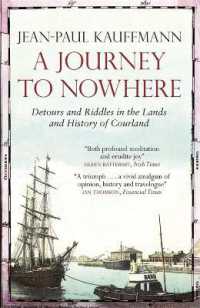 A Journey to Nowhere : Among the Lands and History of Courland